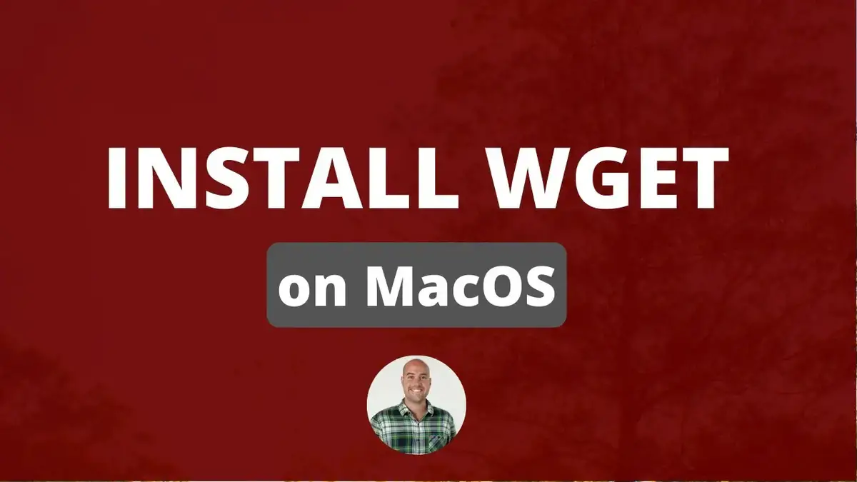 How To Use Wget: Install, Commands And Examples (Mac & Windows)