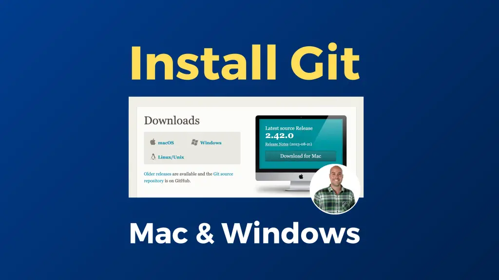 Installing Git on Mac and Windows
