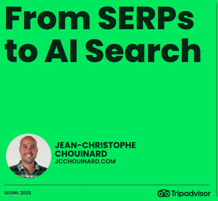 seoirl 2025 - from serps to ai search